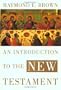 An Introduction to the New Testament (Anchor Bible Reference Library)