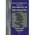 Superconductivity and Superconducting Wires (Horizons in World Physics) by Leone Futino and Dominic Matteri