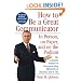 How to Be a Great Communicator: In Person, on Paper, and on the Podium