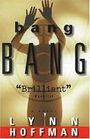 bang BANG: A Novel