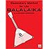 Elementary Method for the Balalaika