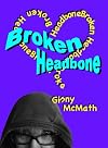Broken Headbone