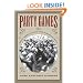 Party Games: Getting, Keeping, and Using Power in Gilded Age Politics