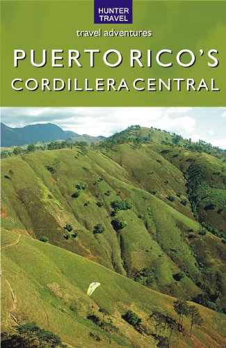 Puerto Ricos Cordillera Central (Travel Adventures)