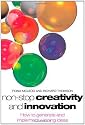 Non-stop Creativity and Innovation: How to Generate Winning Ideas