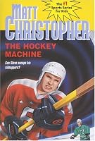 The Hockey Machine (Matt Christopher Sports Classics)