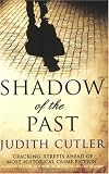 Cover of Shadow of the Past by Judith Cutler 0749007354