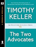 The Two Advocates (ENCOUNTERS WITH JESUS SERIES)