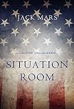 Situation Room (a Luke Stone Thriller-Book #3)