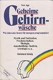 Produkt-Bild: New Age. Geheime Gehirnw&auml;sche. Wie man uns heute f&uuml;r morgen programmiert