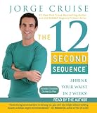 The 12 Second Sequence: Shrink Your Waist in 2 Weeks