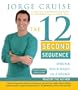 The 12 Second Sequence: Shrink Your Waist in 2 Weeks