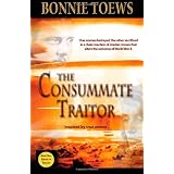 The Consummate Traitorby Bonnie Toews