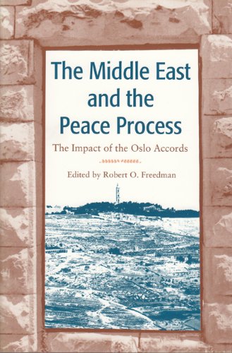 The Middle East and the Peace Process: The Impact of the Oslo AccordsFrom Brand: University Press of Florida