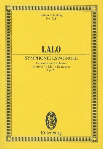 SYMPHONIE ESPAGNOLE OP21     FOR VIOLIN AND ORCHESTRA     D MINOR   STUDY SCORE (Edition Eulenburg)