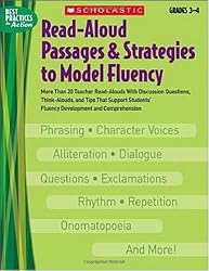 Read-Aloud Passages & Strategies to Model Fluency: Grades 3-4: More Than 20 Teacher Read-Alouds With Discussion Questions, Think-Alouds, and Tips That ... Fluency Development and Comprehension
