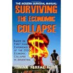 The Modern Survival Manual: Surviving the Economic Collapse
