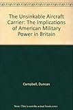 The unsinkable aircraft carrier : American military power in Britain