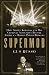 Books : Supermob: How Sidney Korshak and His Criminal Associates Became America's Hidden Power Brokers