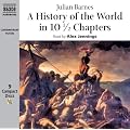 A History of the World in 10 1/2 Chapters (Naxos Audiobooks)