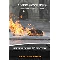 A New Synthesis of Public Administration: Serving in the 21st Century
