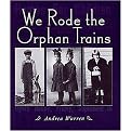 We Rode the Orphan Trains (Hardcover)