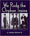 We Rode the Orphan Trains (Hardcover)
