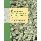 Click here to buy Contemporary College Algebra and Trigonometry: A Graphing Approach (with CD-ROM and iLrn�... by  Thomas W. Hungerford.