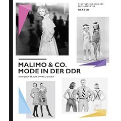 Malimo & Co: Mode in der DDR zwischen Traum und Wirklichkeit