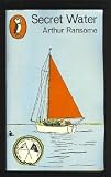 Secret Water (Swallows and Amazons, No 8)