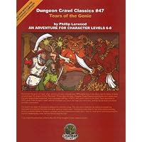 Dungeon Crawl Classics 47: The Genies Tears [Paperback] by Larwood, Phillip