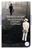 Der Tod in Venedig und andere Erz�hlungen - Thomas Mann