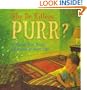 Why Do Kittens Purr?