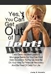 Yes, You Can Get Out Of Debt! A Guide to Understanding Credit Card Debt, Student Loans & Mortgage Debts So You Can Find Debt Solutions To Pay Up And ... Recovery And Be Free Of Debt For Life 51jA9gN8BiL. SL160 Yes, You Can Get Out Of Debt! A Guide to Understanding Credit Card Debt, Student Loans & Mortgage Debts So You Can Find Debt Solutions To Pay Up And ... Recovery And Be Free Of Debt For Life