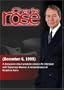 Charlie Rose with Joe Torre & Michael Milken; Sigourney Weaver; Madeline Kahn (December 6, 1999)