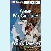 The White Dragon: Dragonriders of Pern | [Anne McCaffrey]