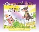 Casey and Bella Face Their First Bully