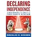Declaring Independence: The Beginning of the End of the Two-Party System