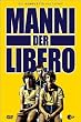 Manni, der Libero - Collectors Box [3 DVDs]