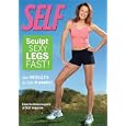 Self - Sculpt Sexy Legs Fast -