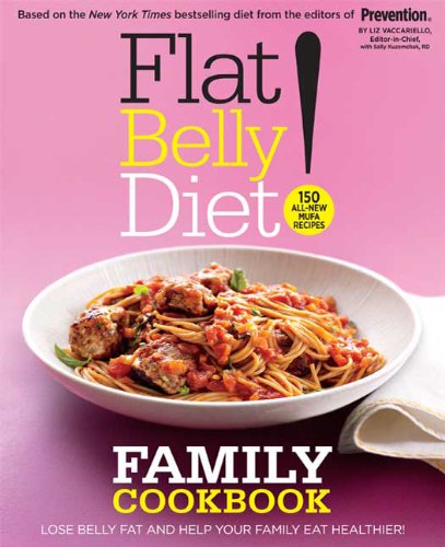 Flat Belly Diet! Family Cookbook