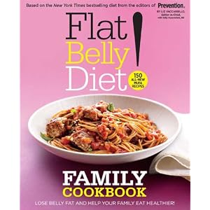 Flat Belly Diet! Family Cookbook