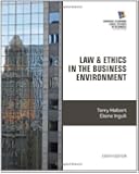 Law and Ethics in the Business Environment (Cengage Learning Legal Studies in Business)