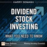 Dividend Stock Investing: What You Need to Know