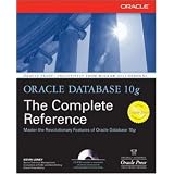 Oracle Database 10g: The Complete Reference (Osborne ORACLE Press Series)