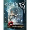 La Reine des Glaces