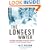 The Longest Winter: The Battle of the Bulge and the Epic Story of World War II's Most Decorated Platoon