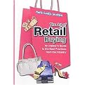 The Art of Retail Buying (An Insider's Guide to the Best Practices from the Industry) (Paperback)