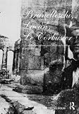Brunelleschi, Lacan, Le Corbusier: The Architecture of the Self