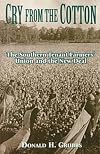 Cry from the Cotton: The Southern Tenant Farmer's Union and the New Deal